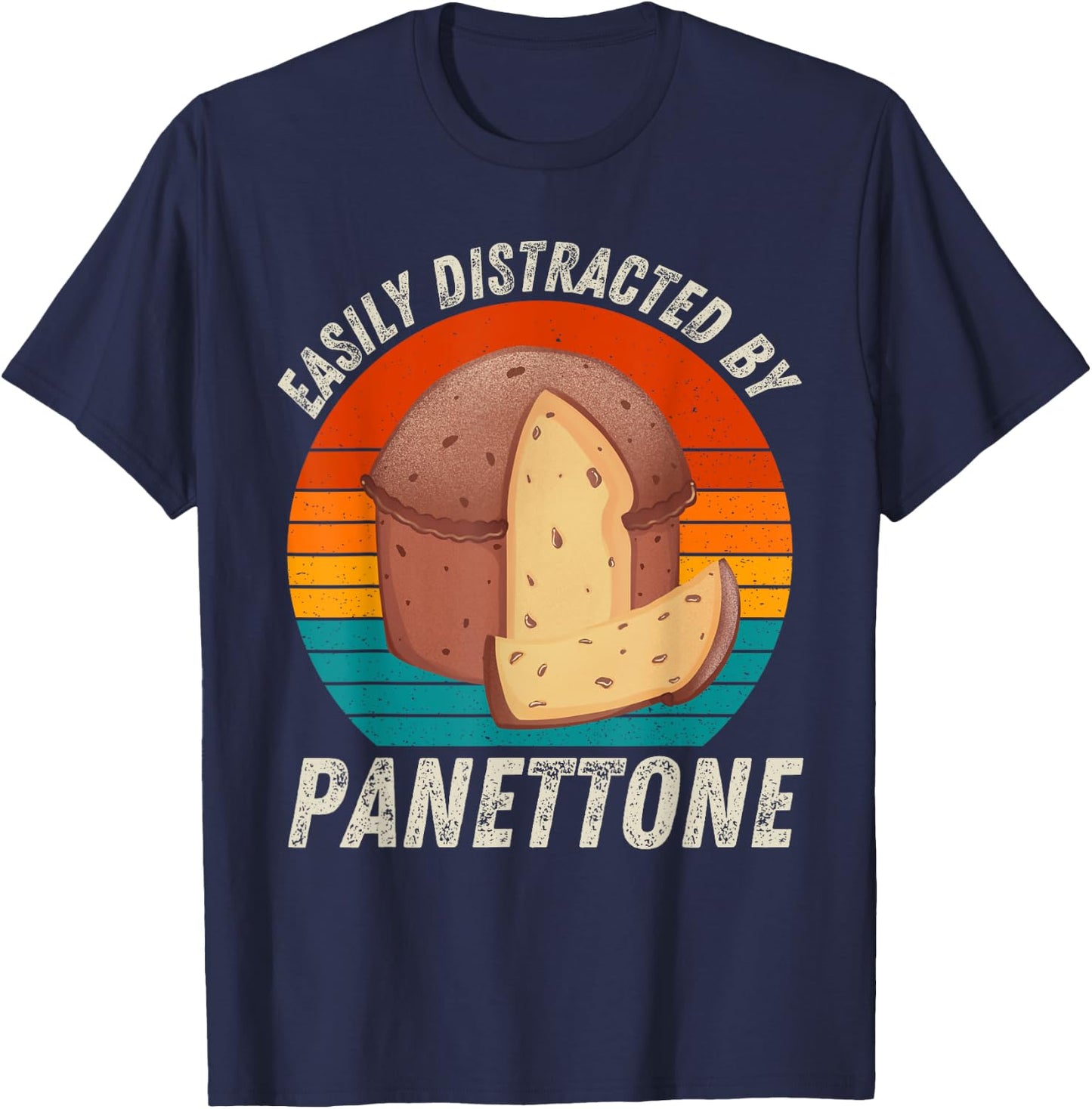 Vintage Easily Distracted By Panettone Retro Food lover T-Shirt - T-Shirt | Navy