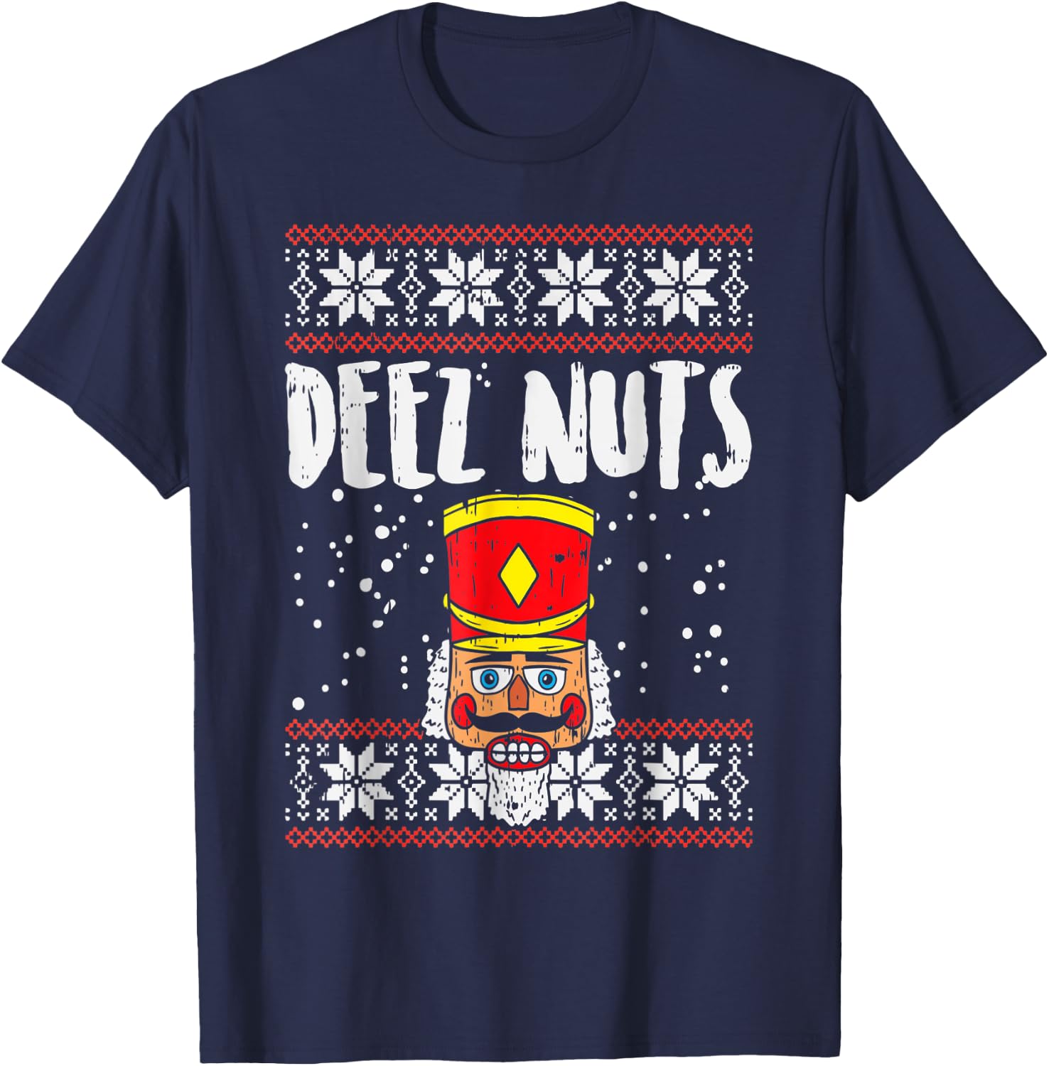 Deez Nuts Nutcracker Funny Ugly Christmas Sweater Meme Gift T-Shirt - T-Shirt | Navy