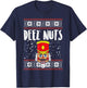 Deez Nuts Nutcracker Funny Ugly Christmas Sweater Meme Gift T-Shirt - T-Shirt | Navy