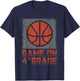 Game On 4th Grade Basketball Back To School Fourth Grade T-Shirt - T-Shirt | Navy
