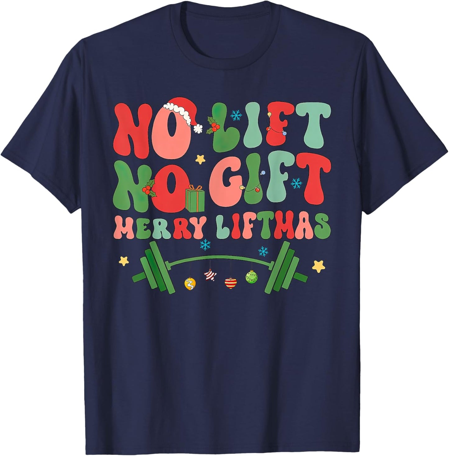 Retro No Lift No Gift Merry Liftmas Weightlifting Christmas T-Shirt - T-Shirt | Navy