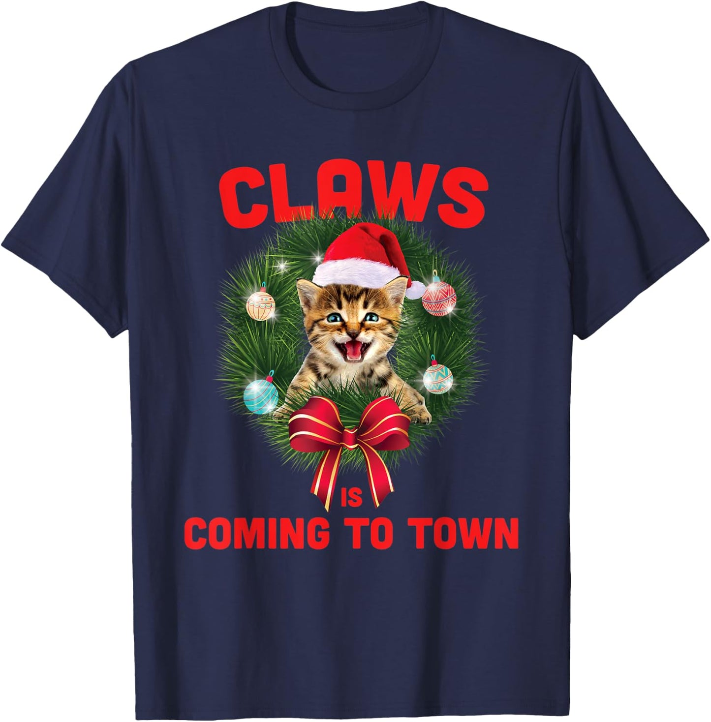 Claws Is Coming To Town Funny Christmas Design - Cat Lovers T-Shirt - T-Shirt | Navy