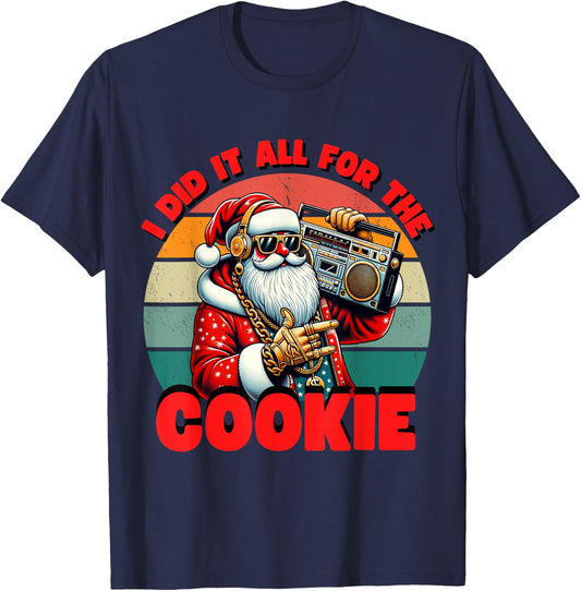 I Did It All For The Cookie Funny Santa Funny Christmas T-Shirt - T-Shirt | Navy