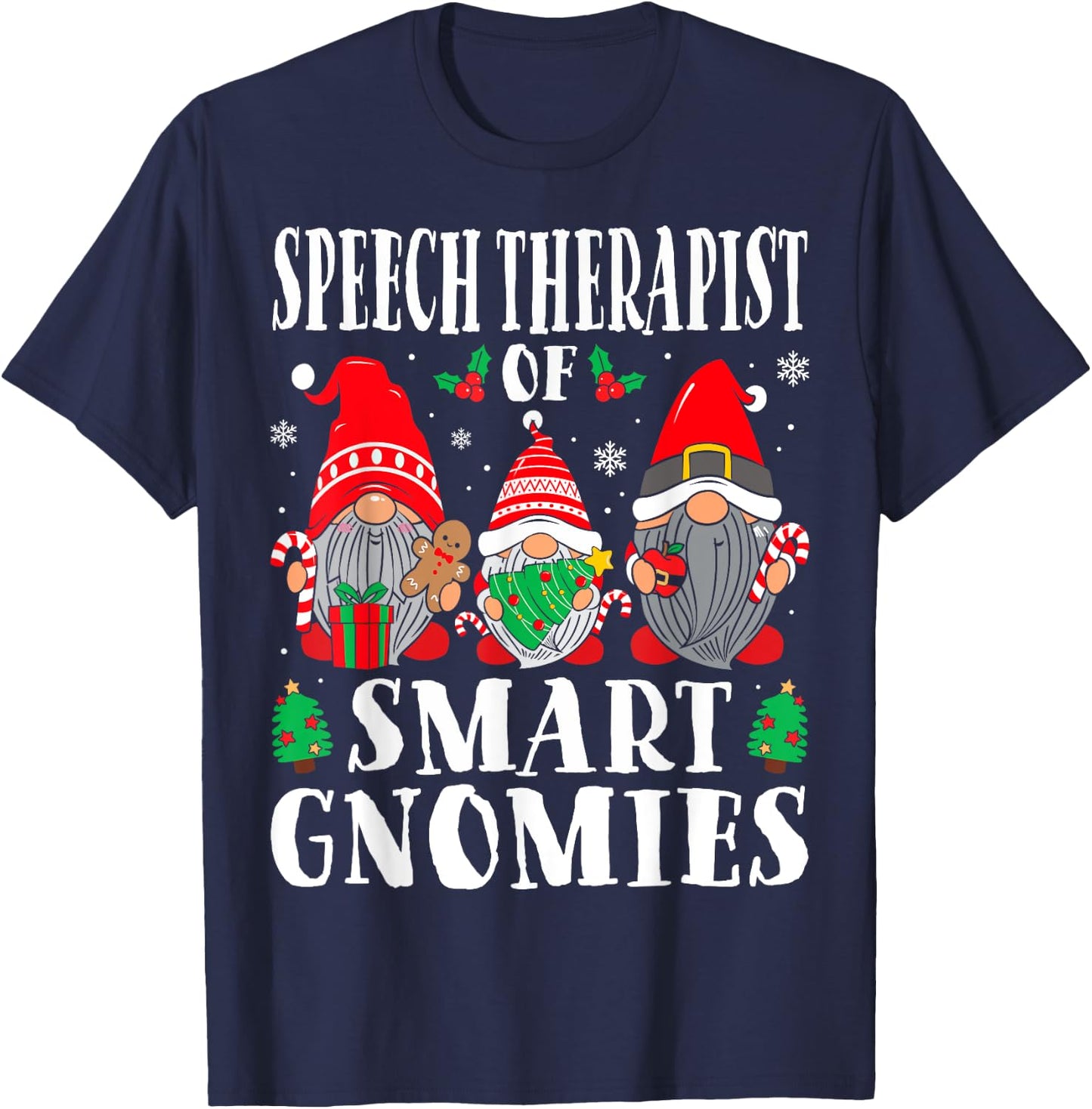 Speech Therapist of Smart Gnomies Speech Therapy Christmas T-Shirt - T-Shirt | Navy