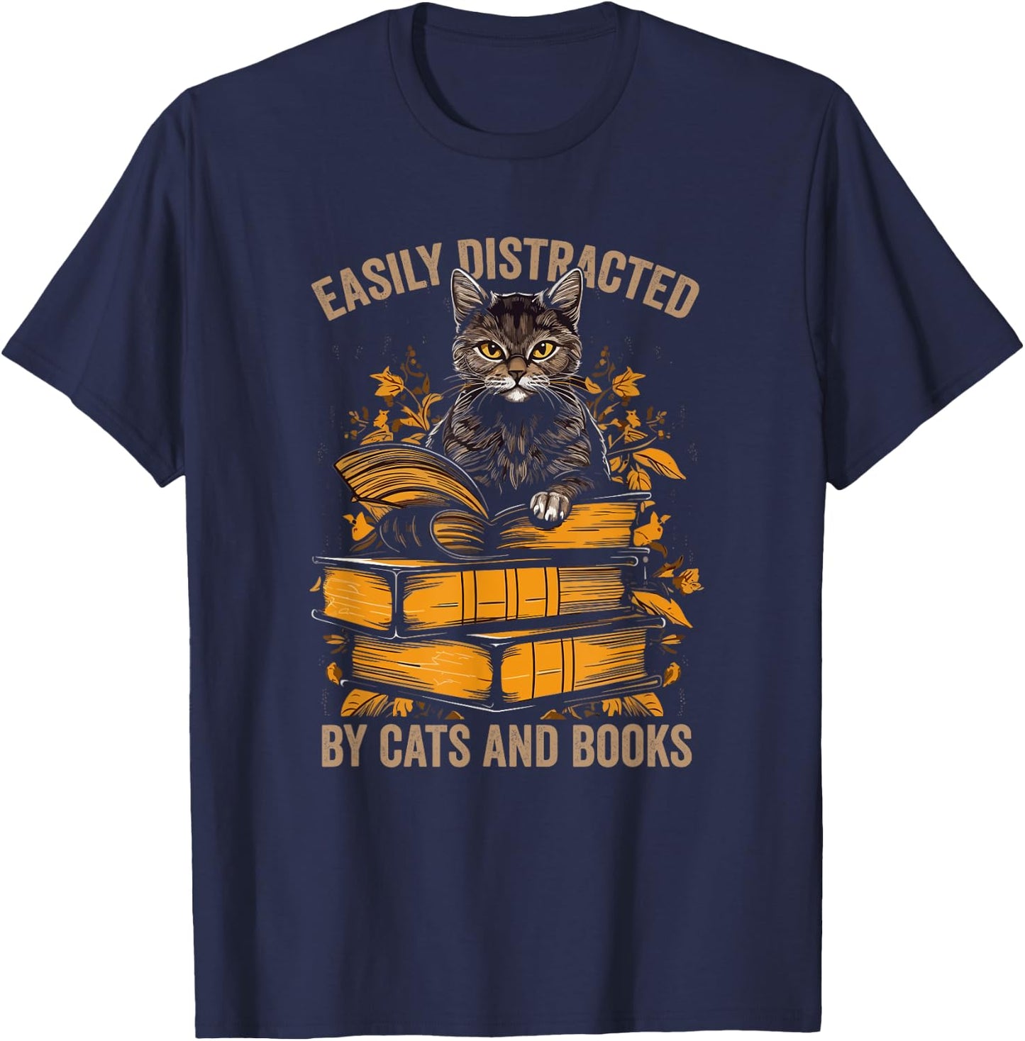 Easily Distracted by Cats and Books Book Reading Lovers T-Shirt - T-Shirt | Navy