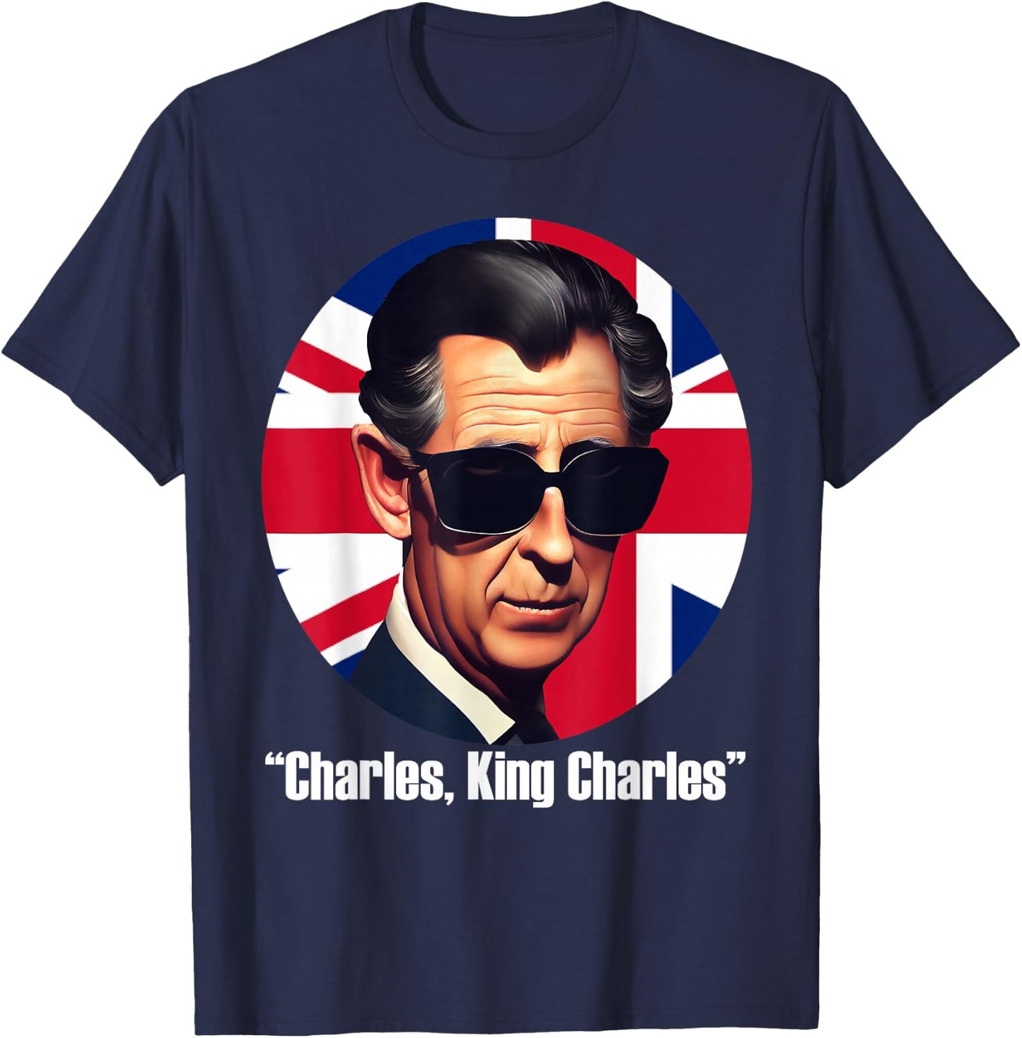 King Charles III Royal Coronation Funny British UK Souvenir T-Shirt - T-Shirt | Navy