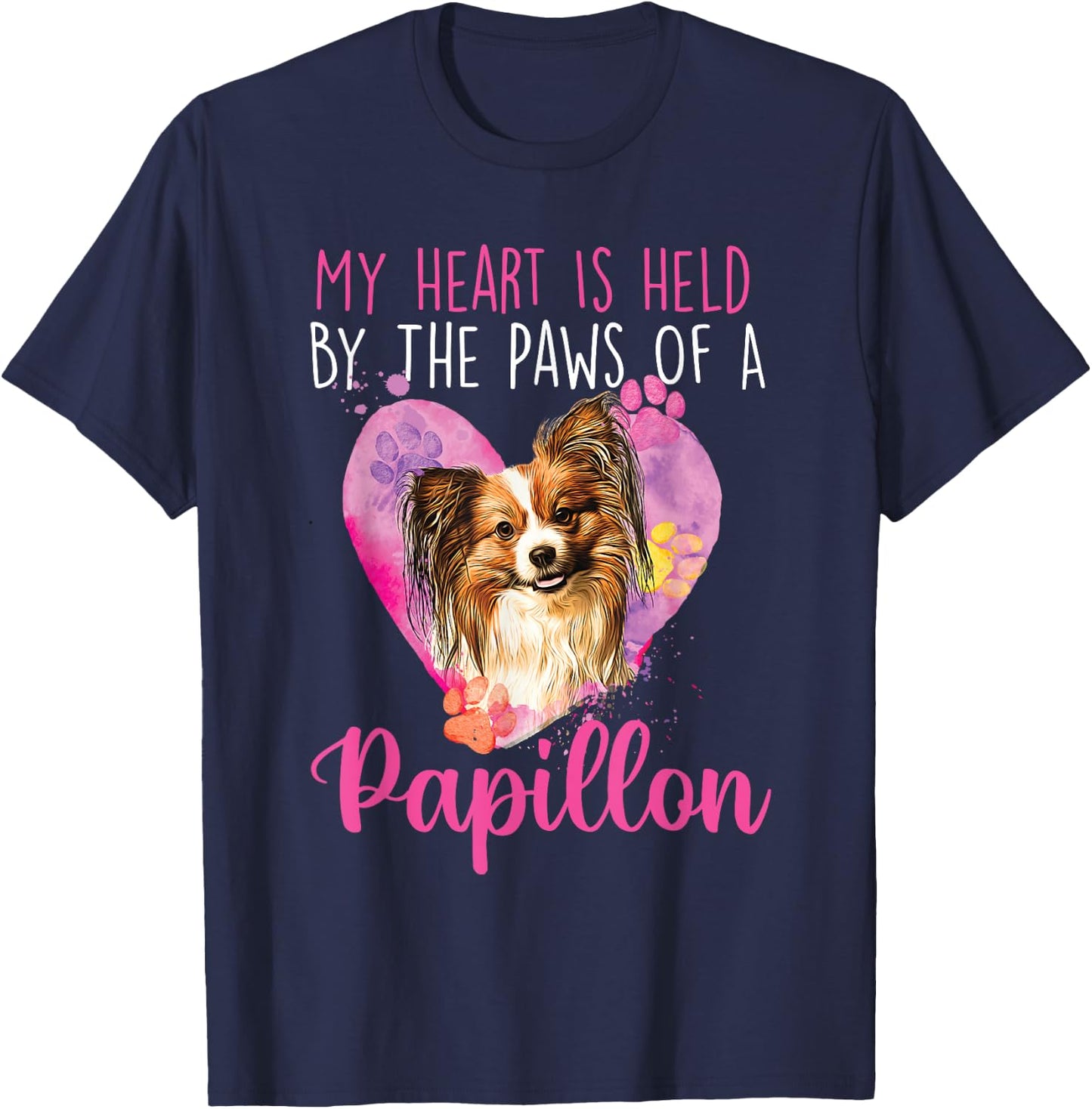 My Heart Is Held By The Paws Of A Papillon - Dogs Breeder T-Shirt - T-Shirt | Navy