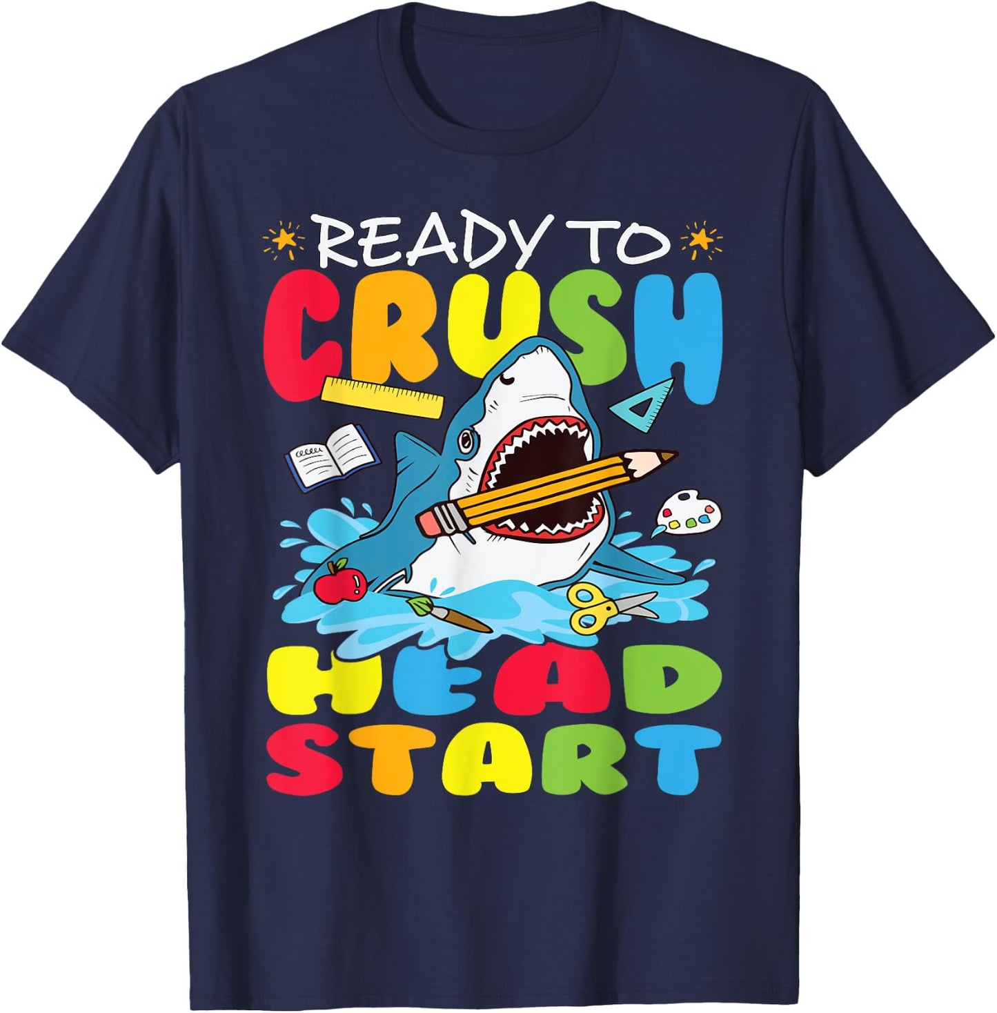 Ready to Crush Head Start First day Shark Back School Kids T-Shirt - T-Shirt | Navy