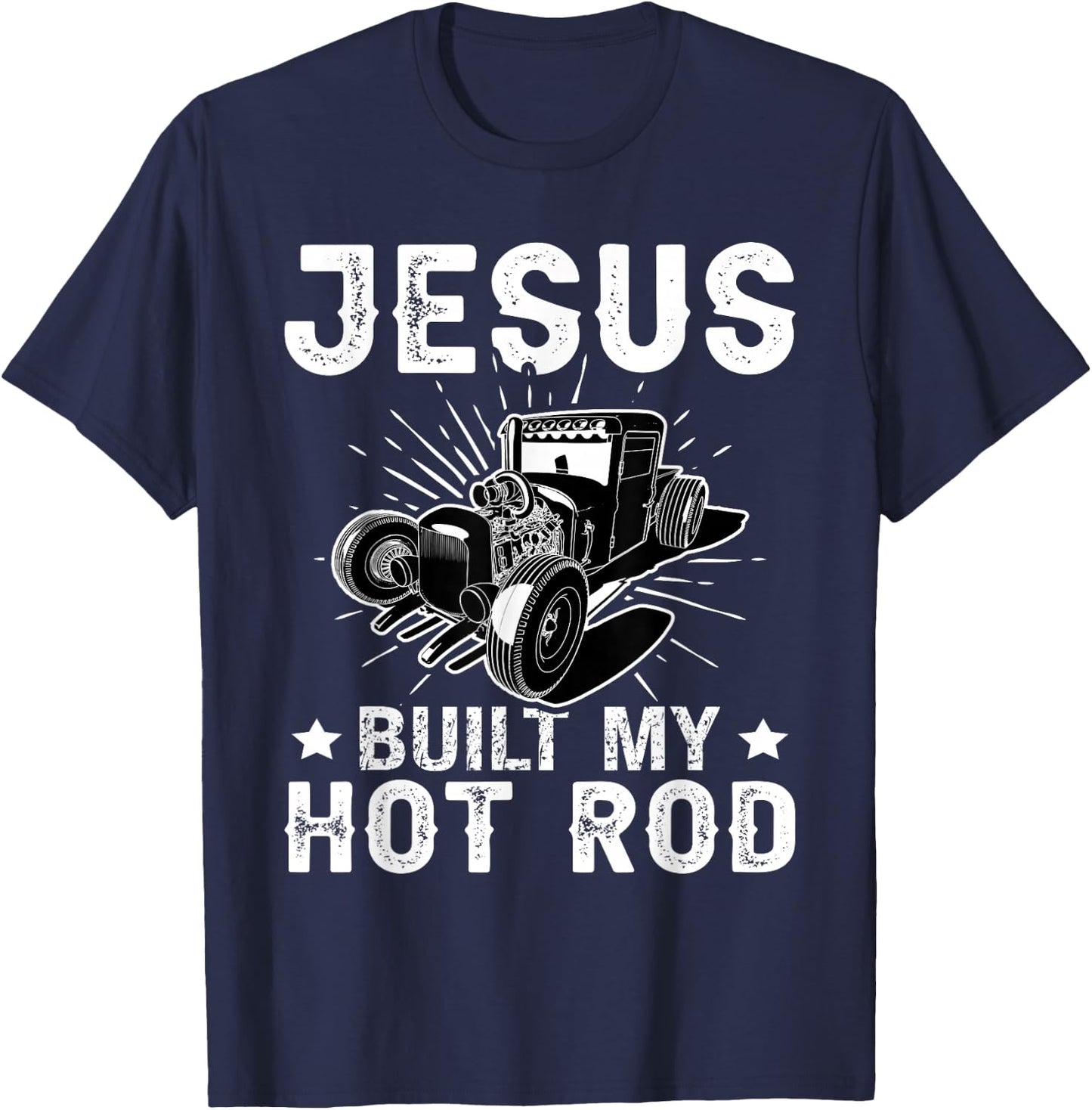 Hot Rods: Jesus Built My Hot Rod T-Shirt - T-Shirt | Navy