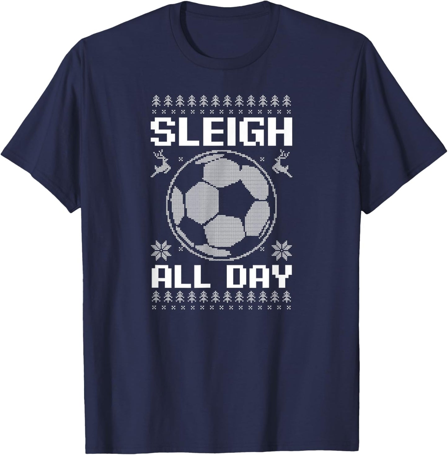 Sleigh All Day Design Christmas Soccer T-Shirt - T-Shirt | Navy
