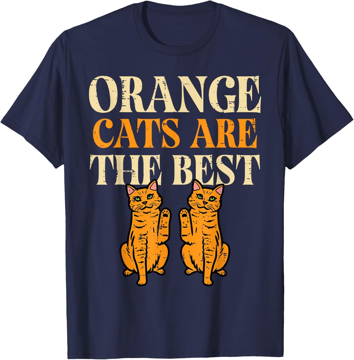 Orange Cats are The Best Feline Tabby Kitty Women Girls Kids T-Shirt - T-Shirt | Navy