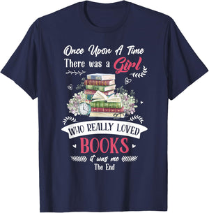 Once Upon A Time There Was A Girl Who Really Loved Books T-Shirt - T-Shirt | Navy