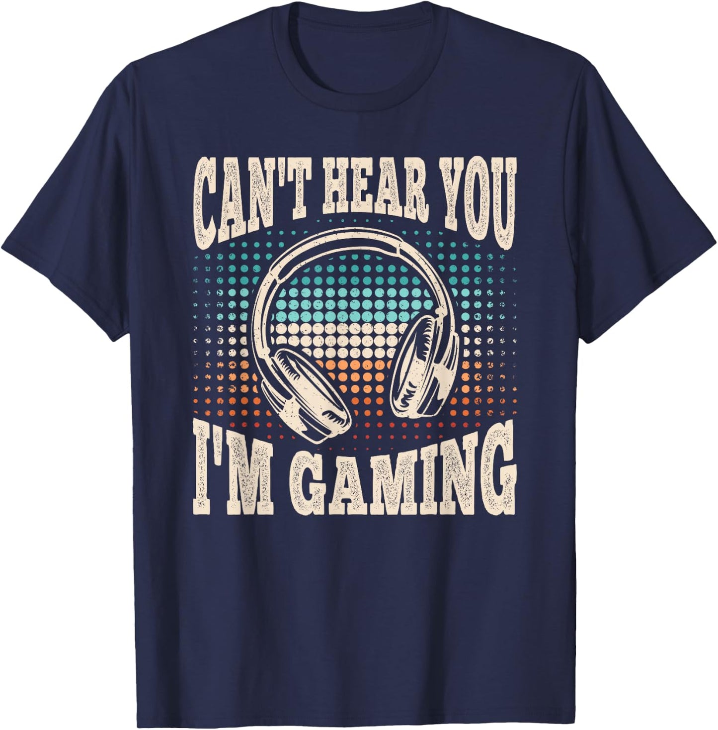Can't Hear You I'm Gaming Funny Video Gamer Retro Men Boys T-Shirt - T-Shirt | Navy