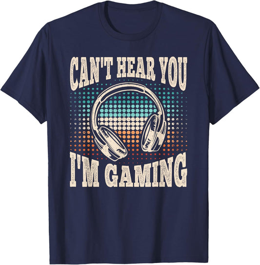 Can't Hear You I'm Gaming Funny Video Gamer Retro Men Boys T-Shirt - T-Shirt | Navy