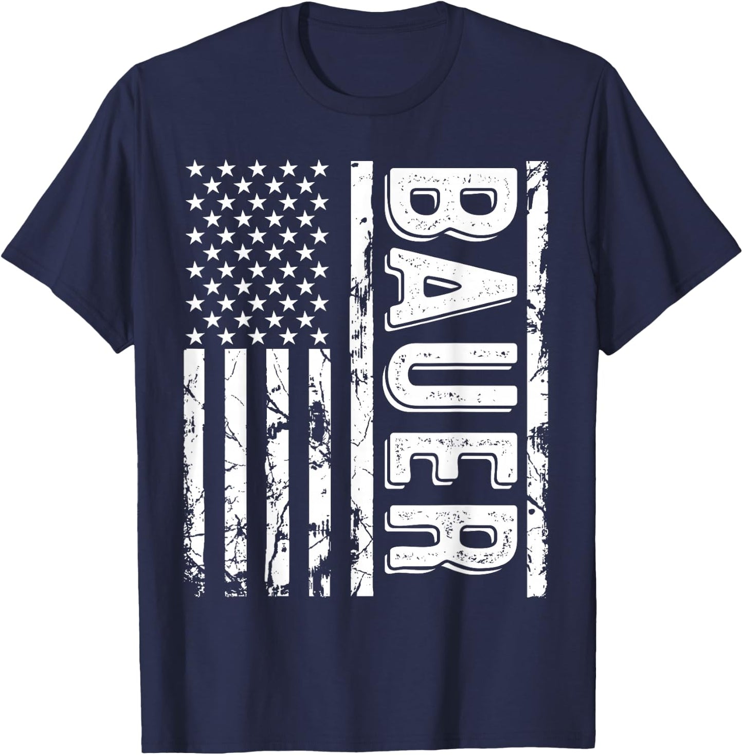 Bauer Last Name Funny Surname Team Bauer Family Reunion T-Shirt - T-Shirt | Navy