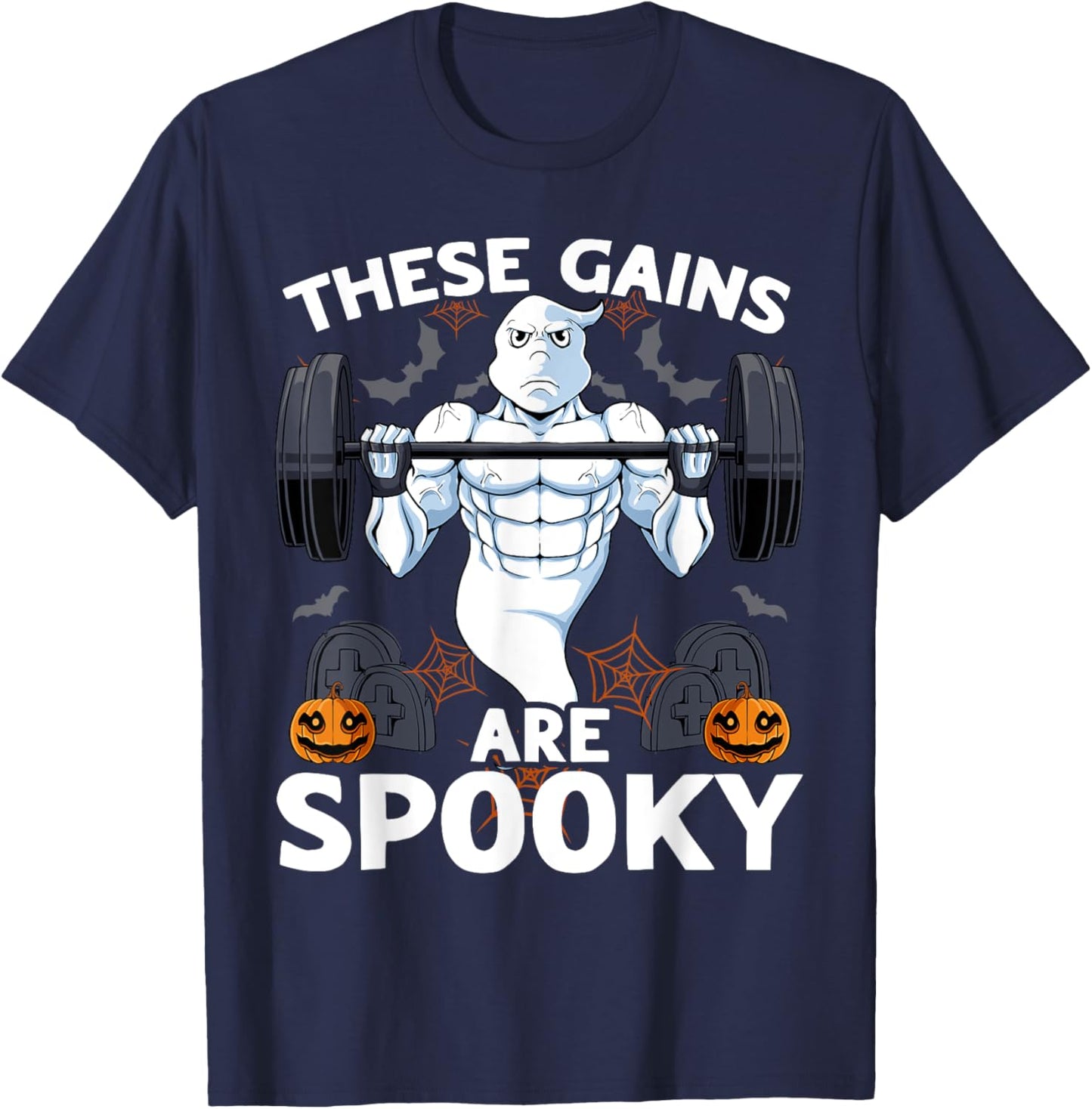 The Gains Are Spooky Halloween Scary Ghost Weightlifting Gym T-Shirt - T-Shirt | Navy
