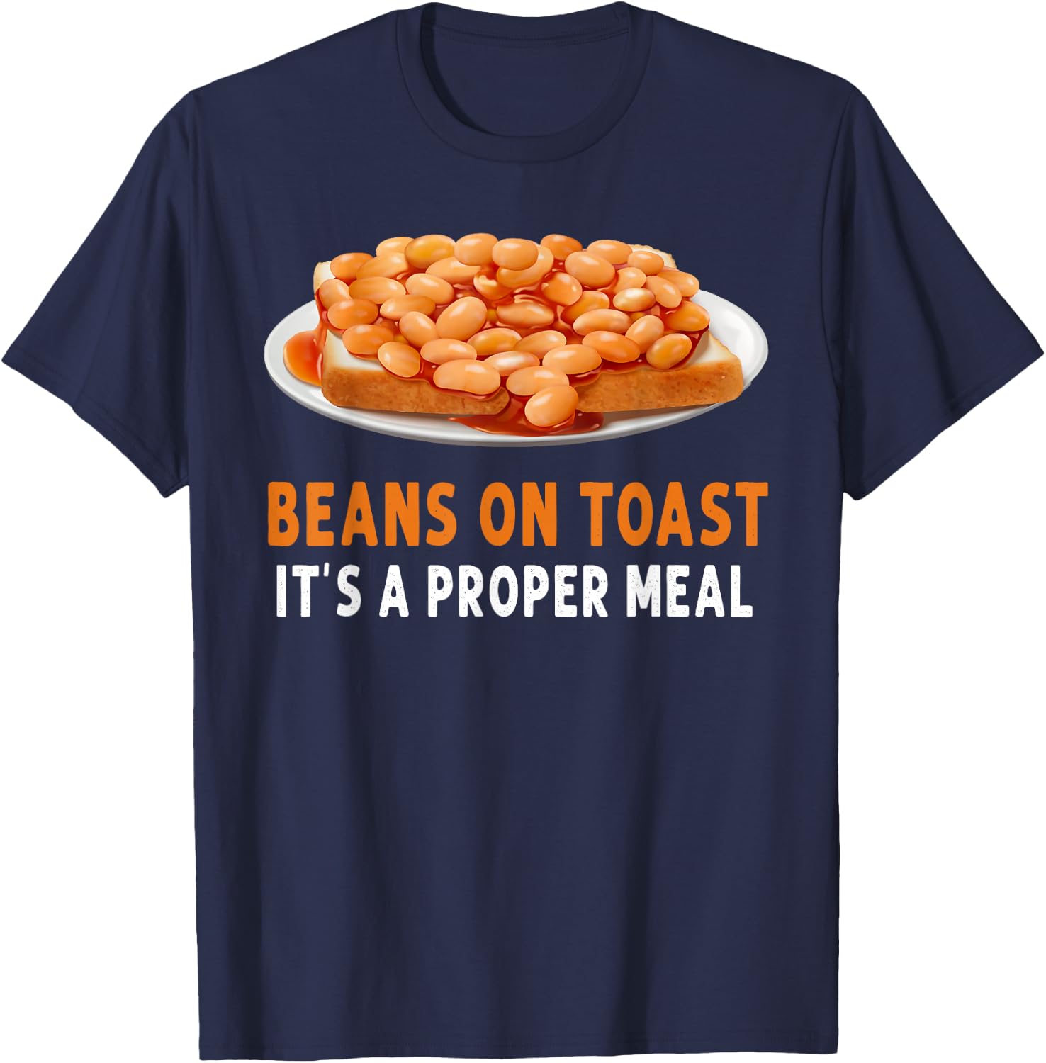 Beans On Toast Costume Idea & British Food Dishes T-Shirt - T-Shirt | Navy