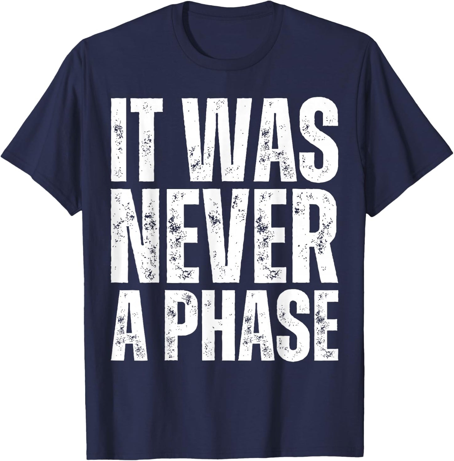 IT WAS NEVER A PHASE , It's A Lifestyle :Elder Emo Still Emo T-Shirt - T-Shirt | Navy
