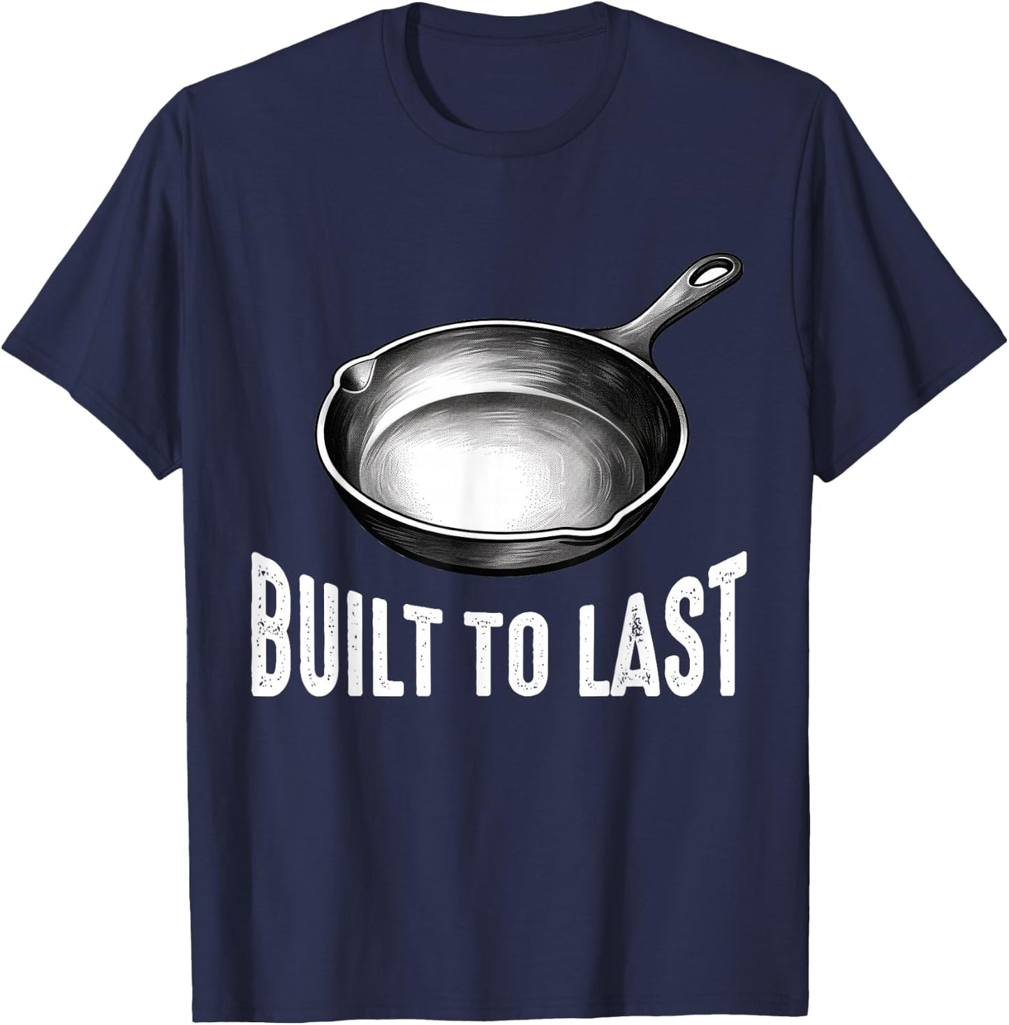 Cast Iron Pan Lover Frying Skillet Funny Cooking Chef T-Shirt - T-Shirt | Navy