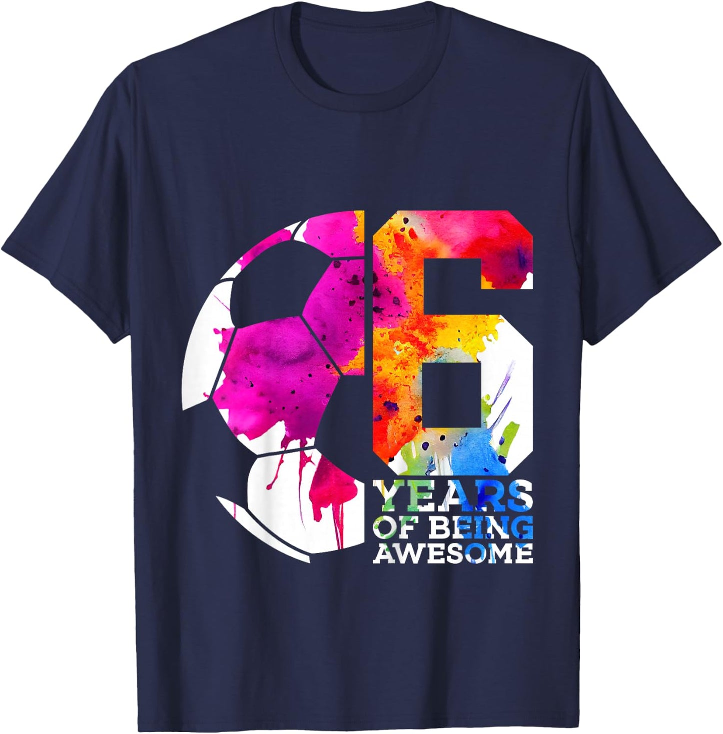 Kids 6 YEARS OF BEING AWESOME SOCCER 6TH BIRTHDAY T-Shirt - T-Shirt | Navy