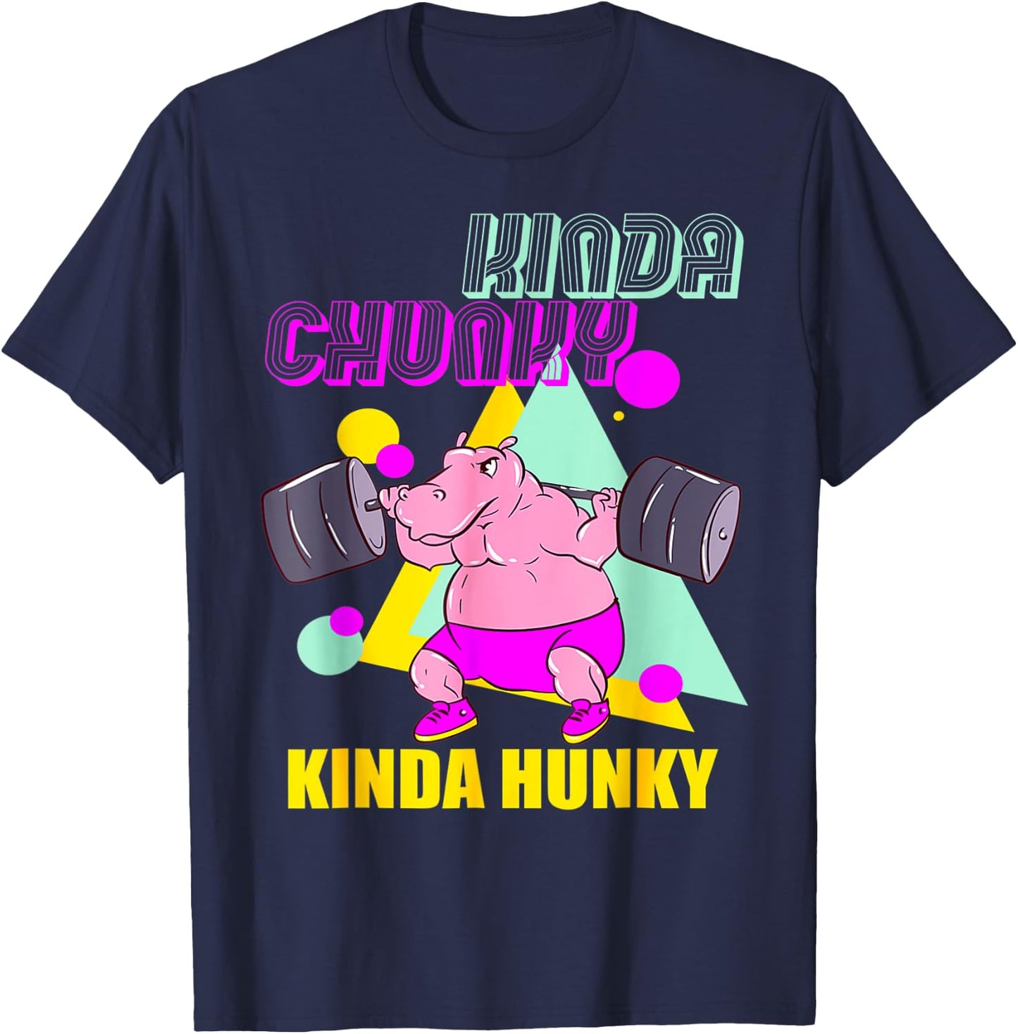 Kinda Chunky Kinda Hunky And Body Building Gym T-Shirt - T-Shirt | Navy