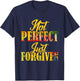 Not Perfect Just Forgiven Christian Team Jesus Men Women T-Shirt - T-Shirt | Navy