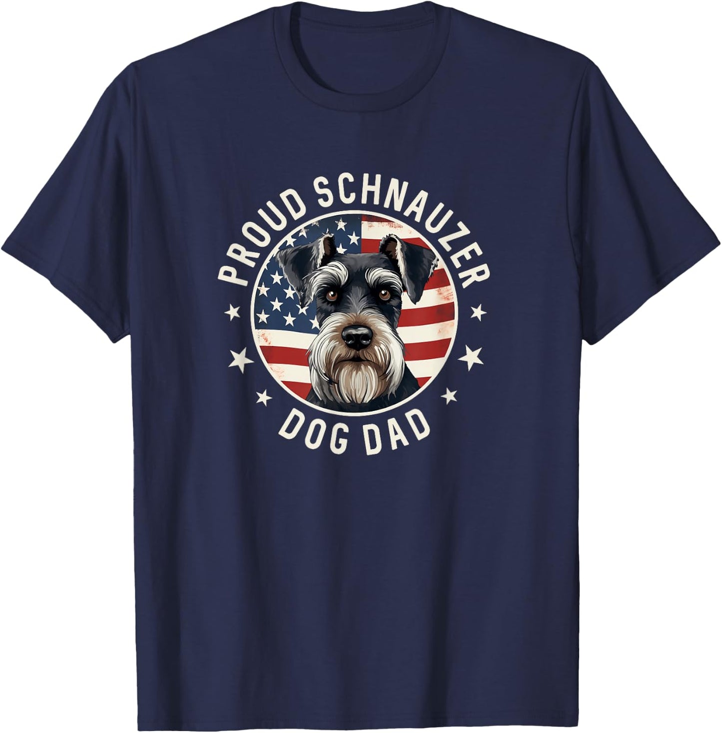 Proud Schnauzer Dad American Flag, Schnauzer Dog Dad T-Shirt - T-Shirt | Navy