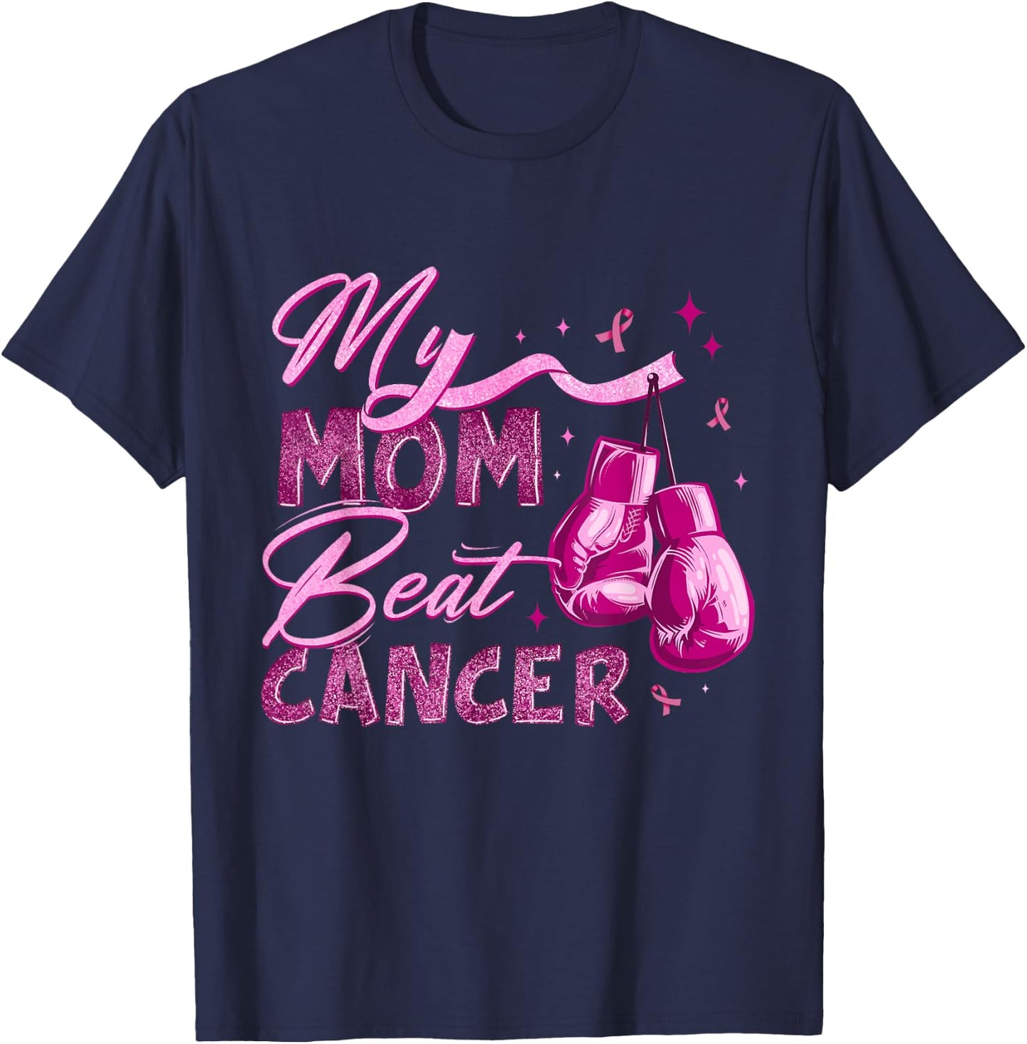 My Mom Beat Cancer Breast Cancer Awareness Support Squad T-Shirt - T-Shirt | Navy