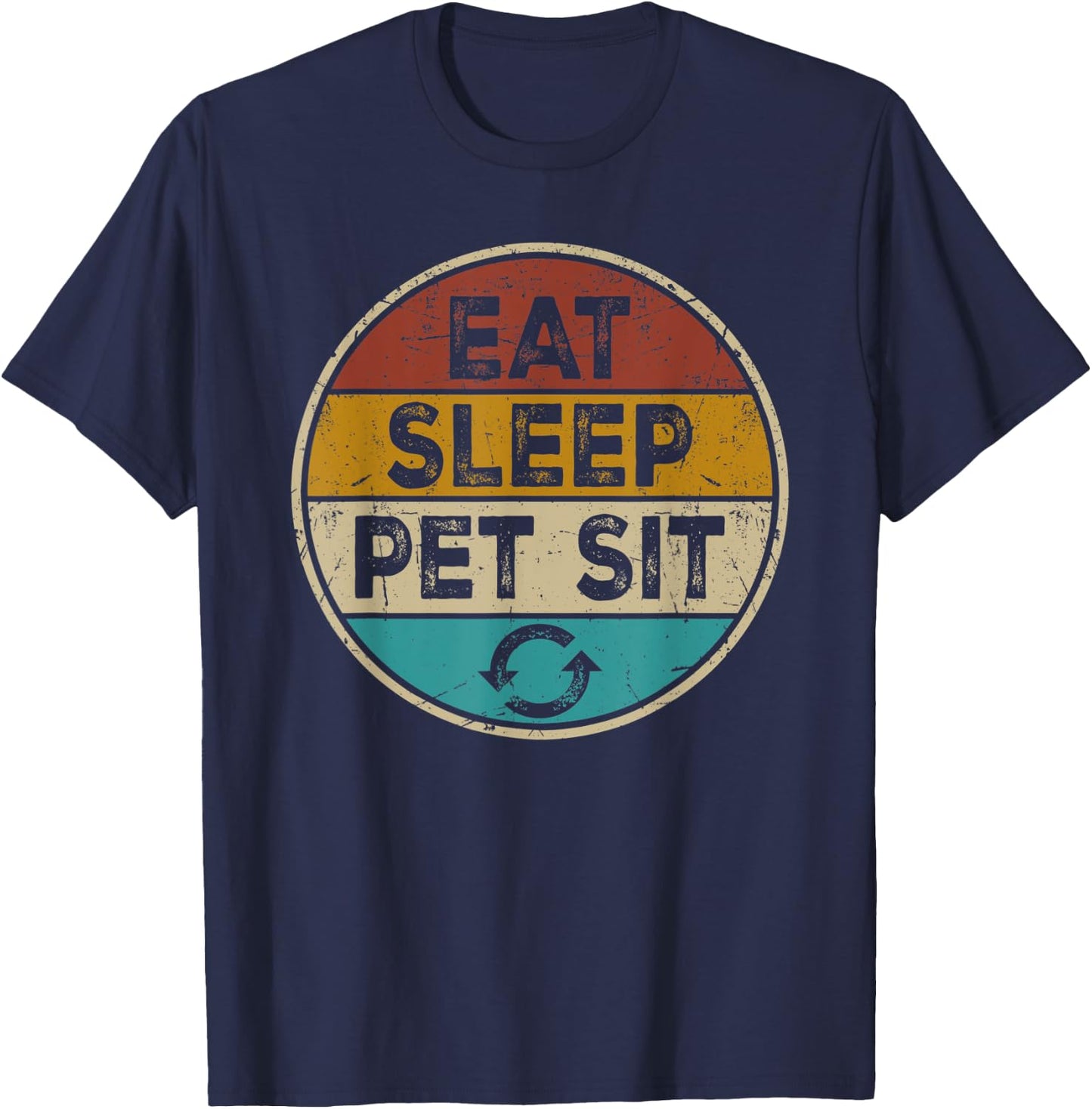 Pet Sitter Dog Cat Funny Sitting - Eat Sleep Pet Sit Repeat Women Kids T-Shirt - T-Shirt | Navy