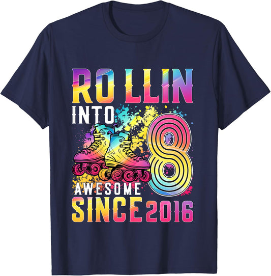 Roller Skating 8th Birthday Girl Rollin Into 8 Awesome 2016 T-Shirt - T-Shirt | Navy