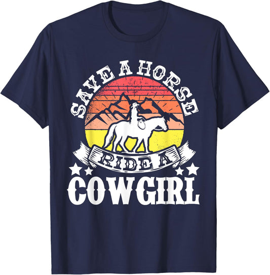Horse Lover Equestrian Riding Save A Horse Ride A Cowgirl T-Shirt - T-Shirt | Navy