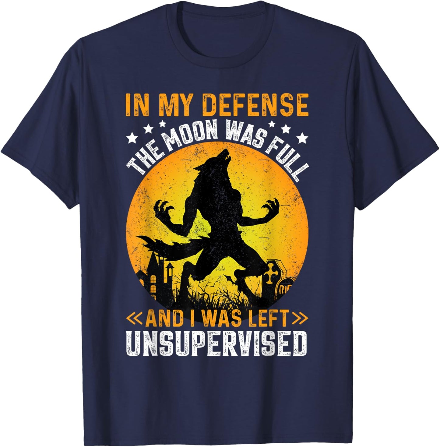 Funny In My Defense Werewolf Halloween Moon Men, Women T-Shirt - T-Shirt | Navy