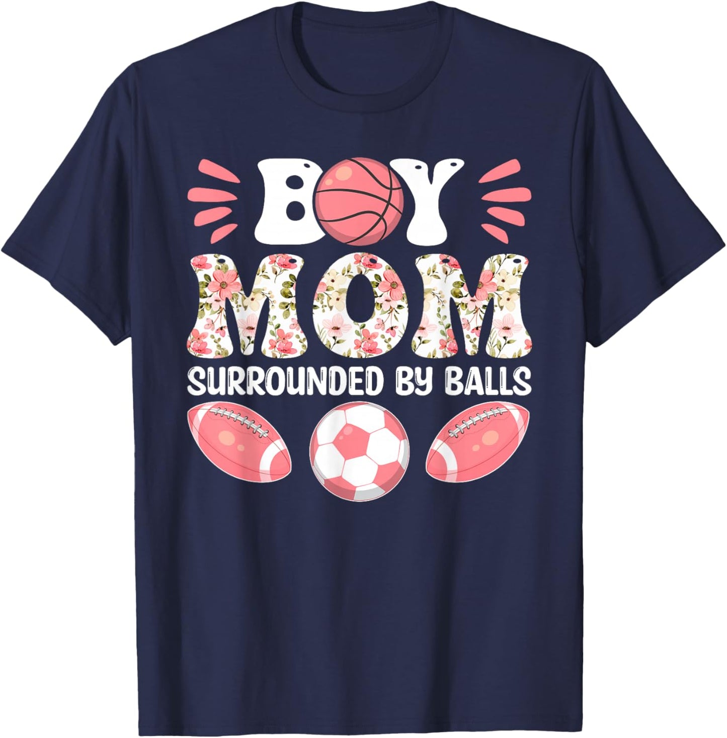 Boy Mom Surrounded by Balls - Happy Mother's Day T-Shirt - T-Shirt | Navy