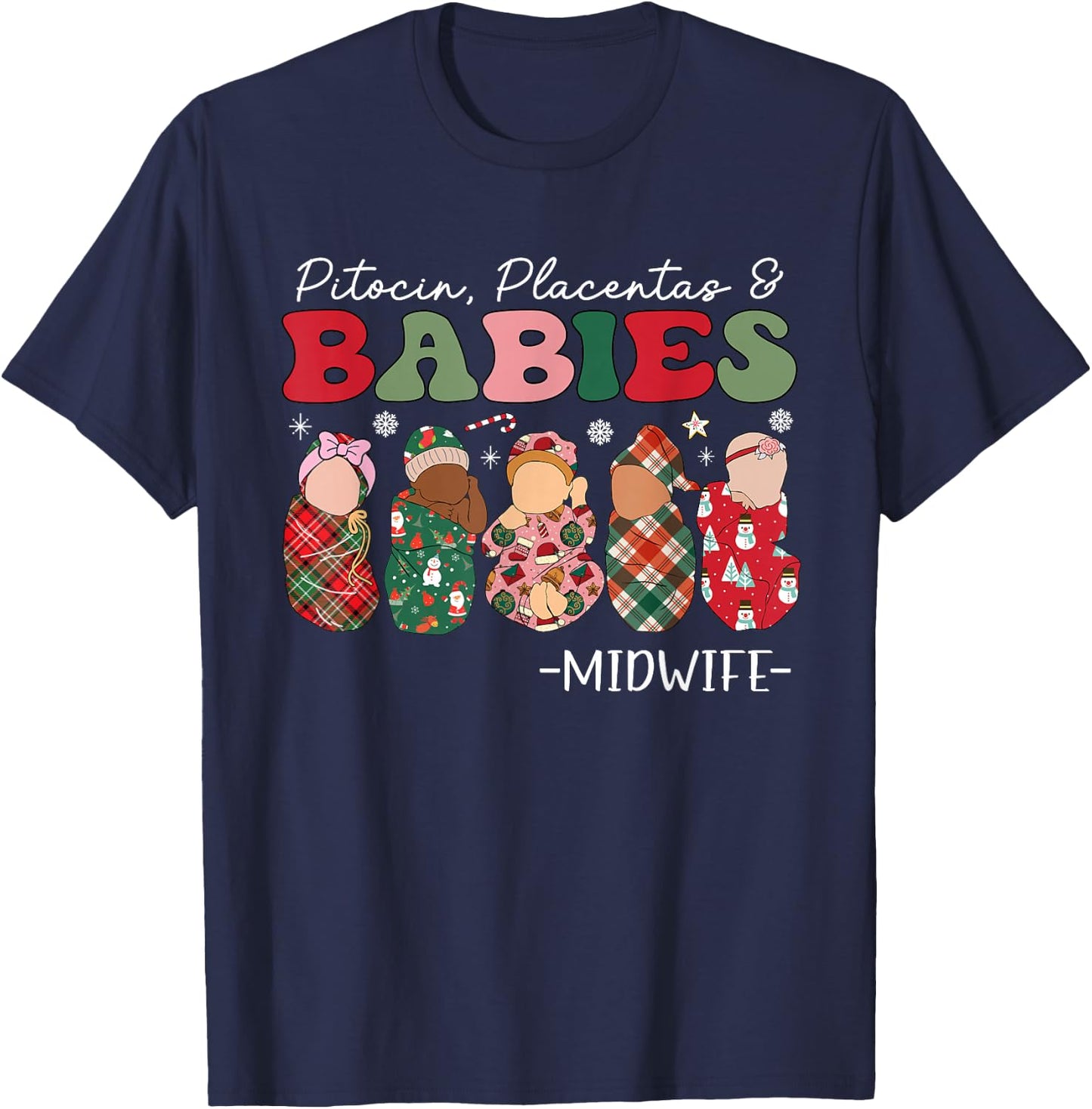 Groovy Pitocin Placentas & Babies Midwife Christmas T-Shirt - T-Shirt | Navy