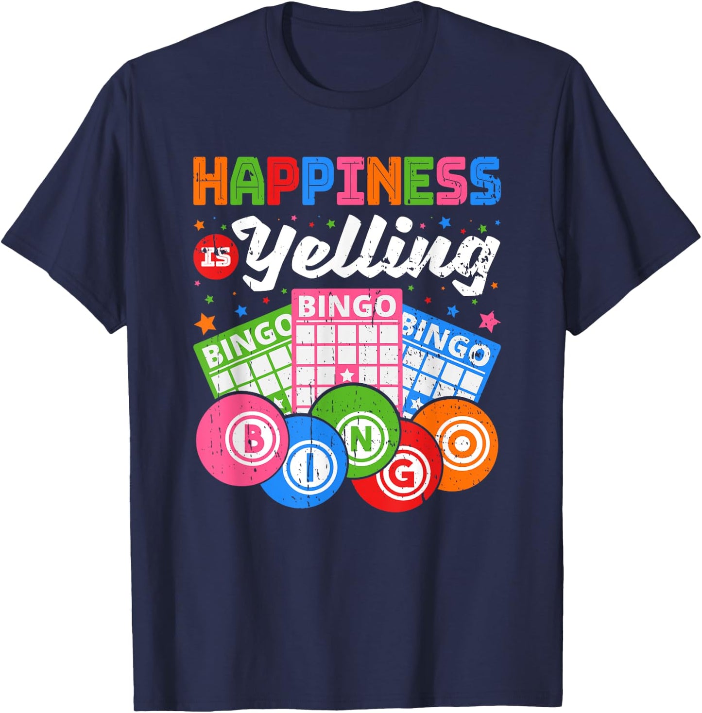 Happiness Is Yelling Bingo Player T-Shirt - T-Shirt | Navy
