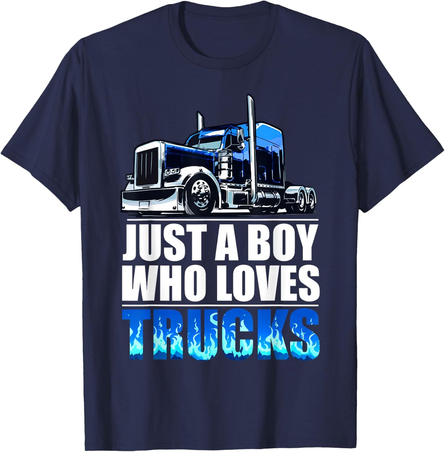 a boy who loves Semi Truck awesome big rig T-Shirt - T-Shirt | Navy