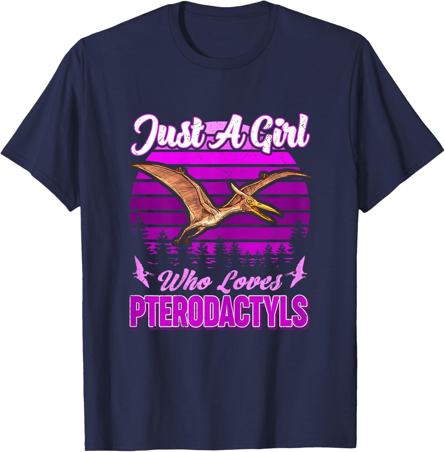Just A Girl Who Loves Pterodactyls Dinosaur Bird Lover Retro T-Shirt - T-Shirt | Navy