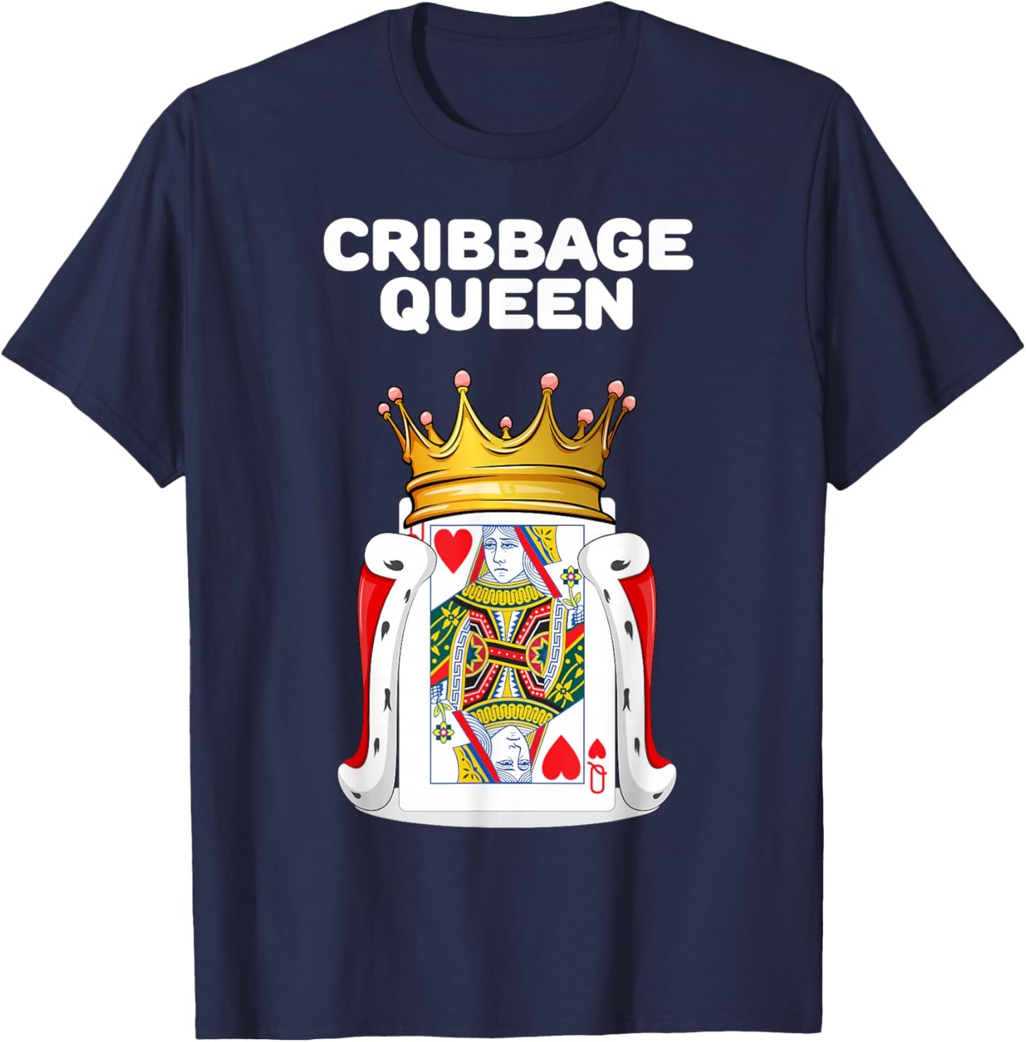Cribbage Queen | Woman Cribbage | Cribbage T-Shirt - T-Shirt | Navy