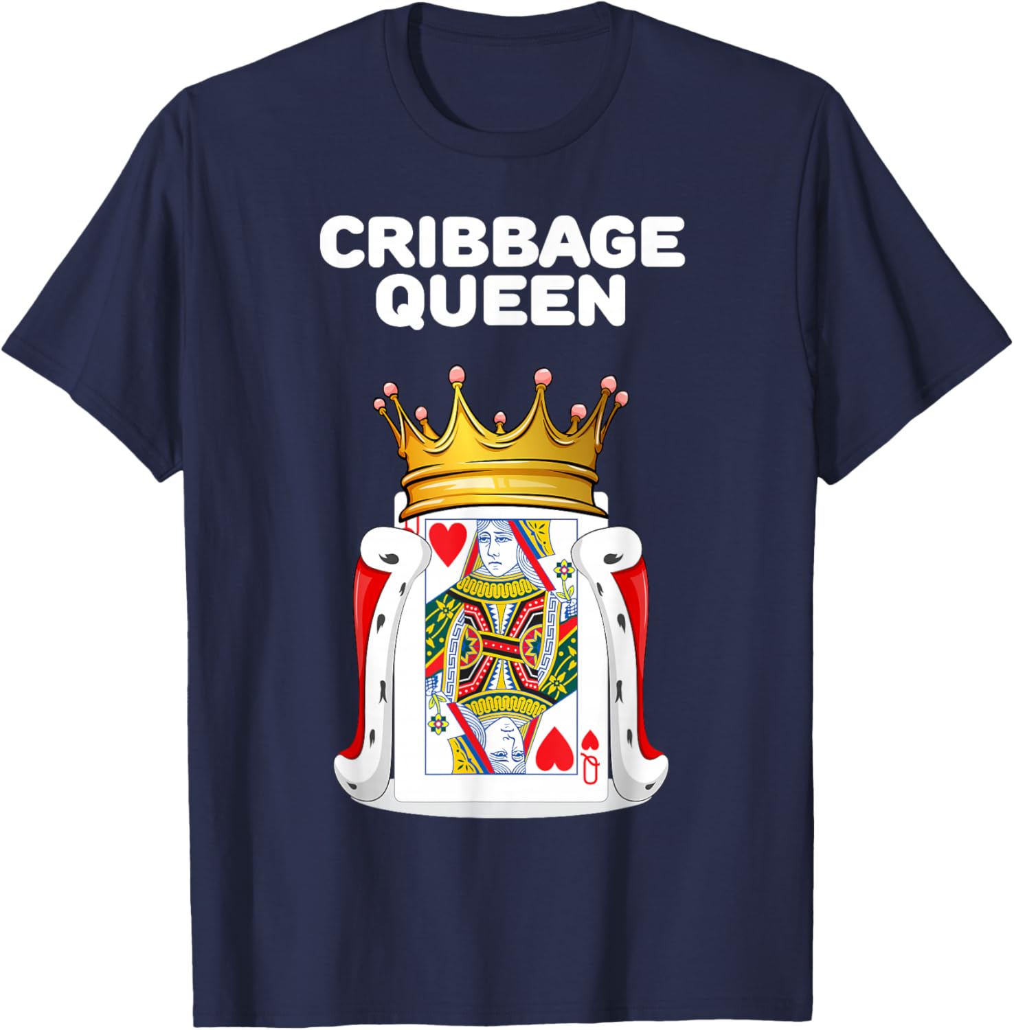 Cribbage Queen | Woman Cribbage | Cribbage T-Shirt - T-Shirt | Navy