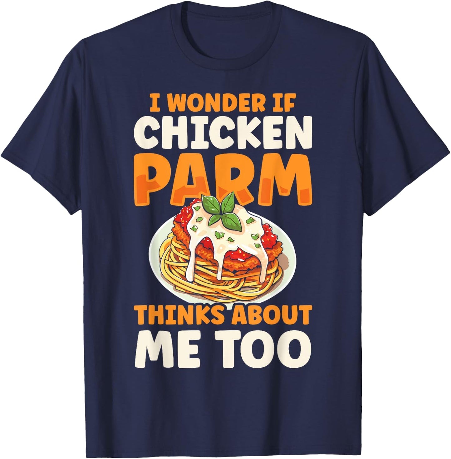 Chicken Parm Italian Love Food Parmesan T-Shirt - T-Shirt | Navy