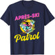 80s Retro Apres-Ski Patrol Wear 90s Skiing T-Shirt - T-Shirt | Navy