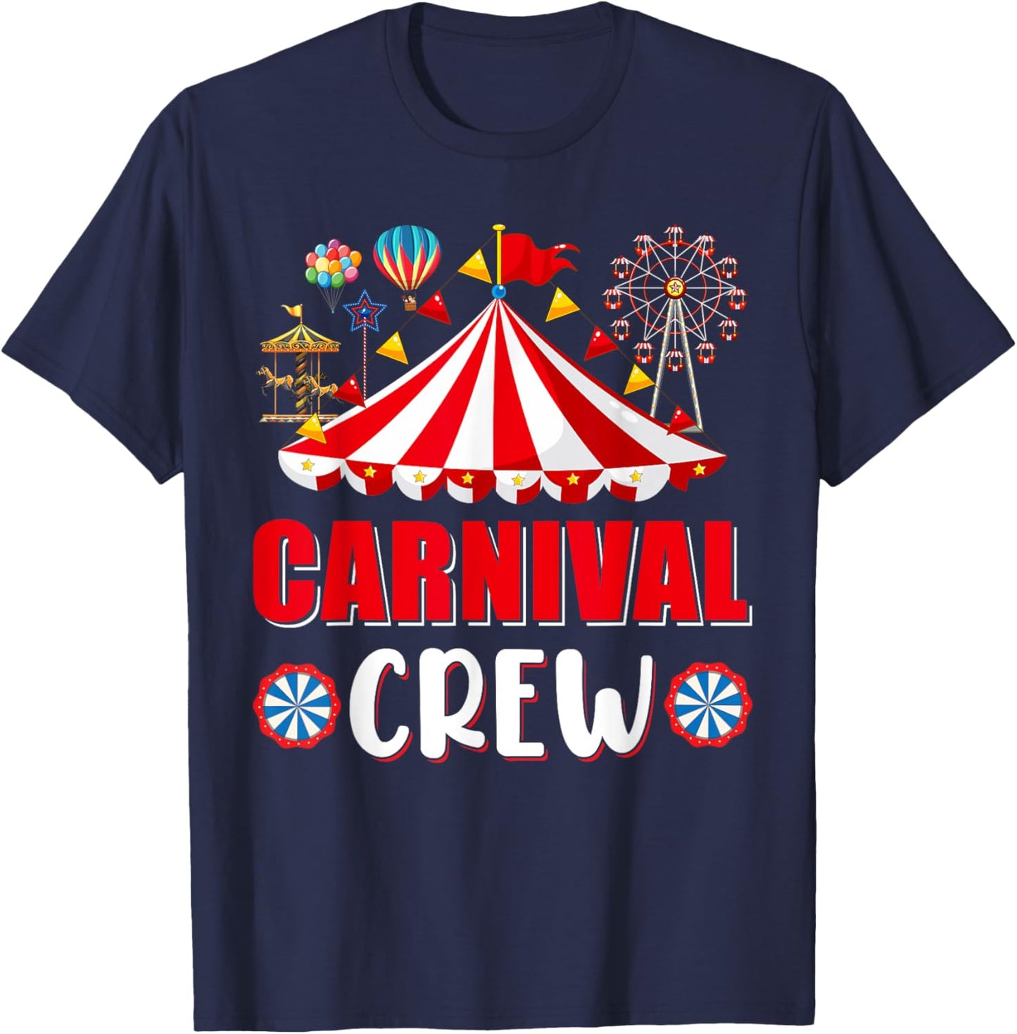 Carnival Crew Funny Circus Staff Costume Circus Theme Party T-Shirt - T-Shirt | Navy