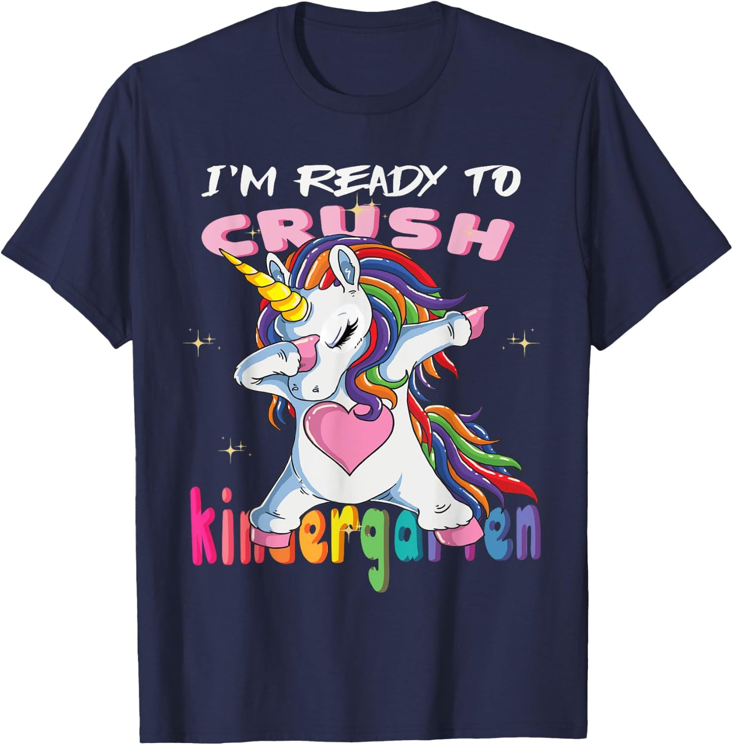 I'm Ready To Crush Kindergarten Baby Unicorn T-Shirt - T-Shirt | Navy