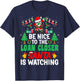 Be Nice to the Loan Closer Santa - Loan Officer Christmas T-Shirt - T-Shirt | Navy