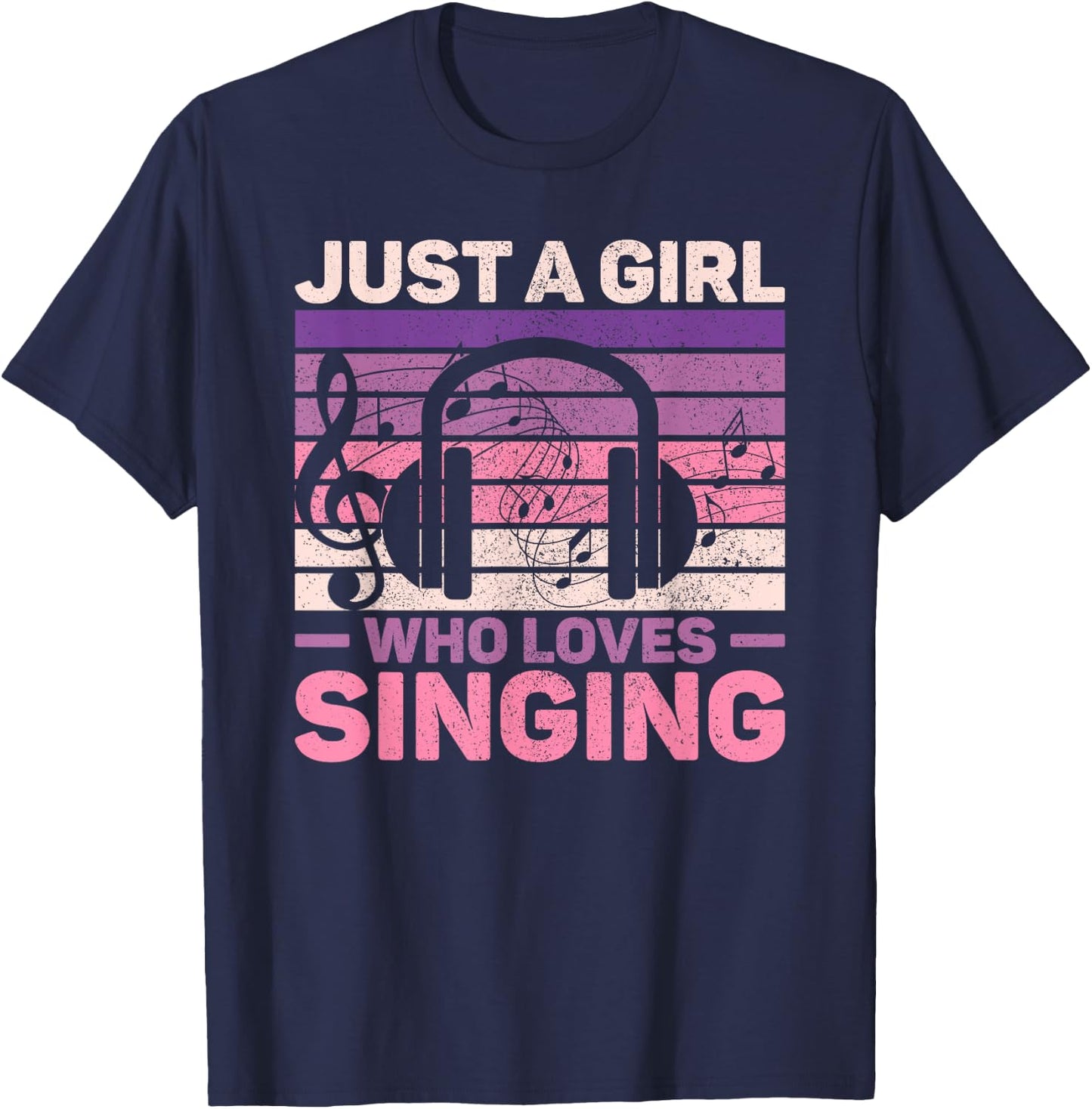 Just A Girl Who Loves Singing Women Music Lovers Teen Singer T-Shirt - T-Shirt | Navy