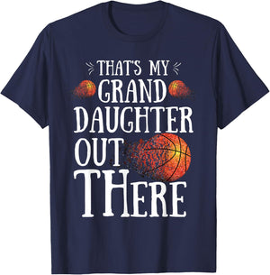 That's My Granddaughter Out There basketball Grandma Grandpa T-Shirt - T-Shirt | Navy