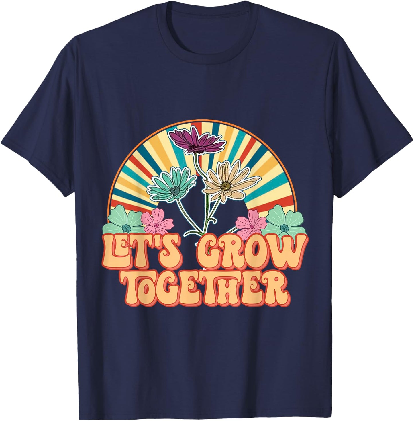 Flowers Vintage 70s Vibes Let Grow Together T-Shirt - T-Shirt | Navy