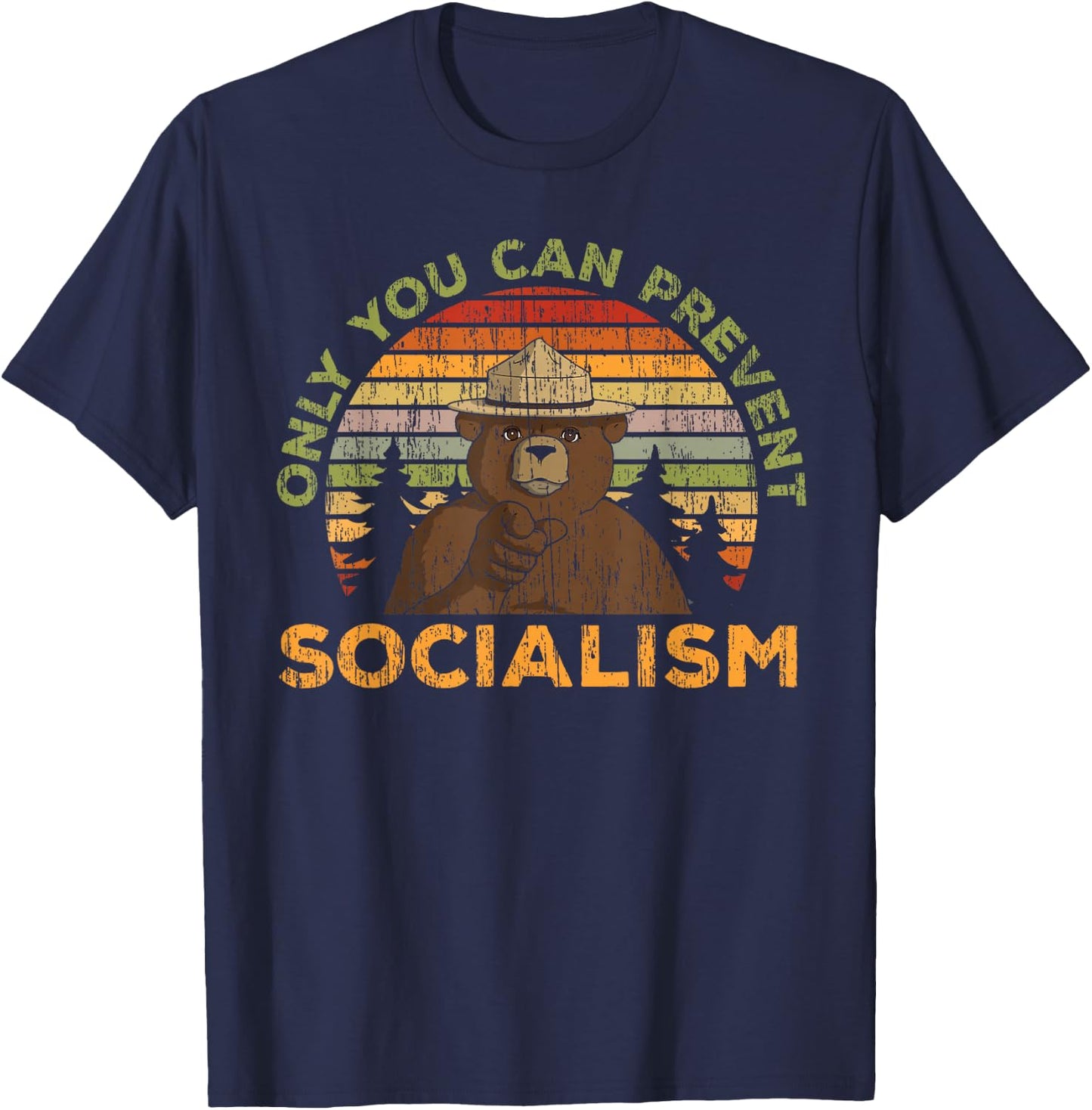 Only You Can Prevent Socialism for a Socialism Distancing T-Shirt - T-Shirt | Navy