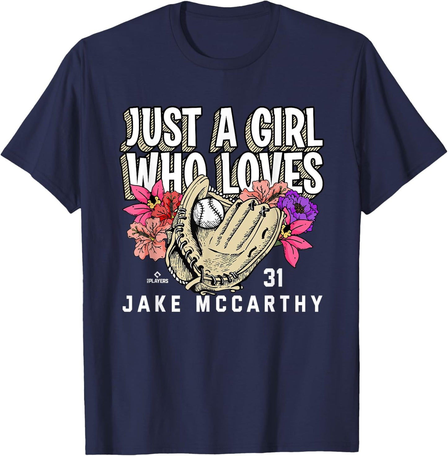 Just A Girl Who Loves Jake McCarthy Arizona MLBPA T-Shirt - T-Shirt | Navy