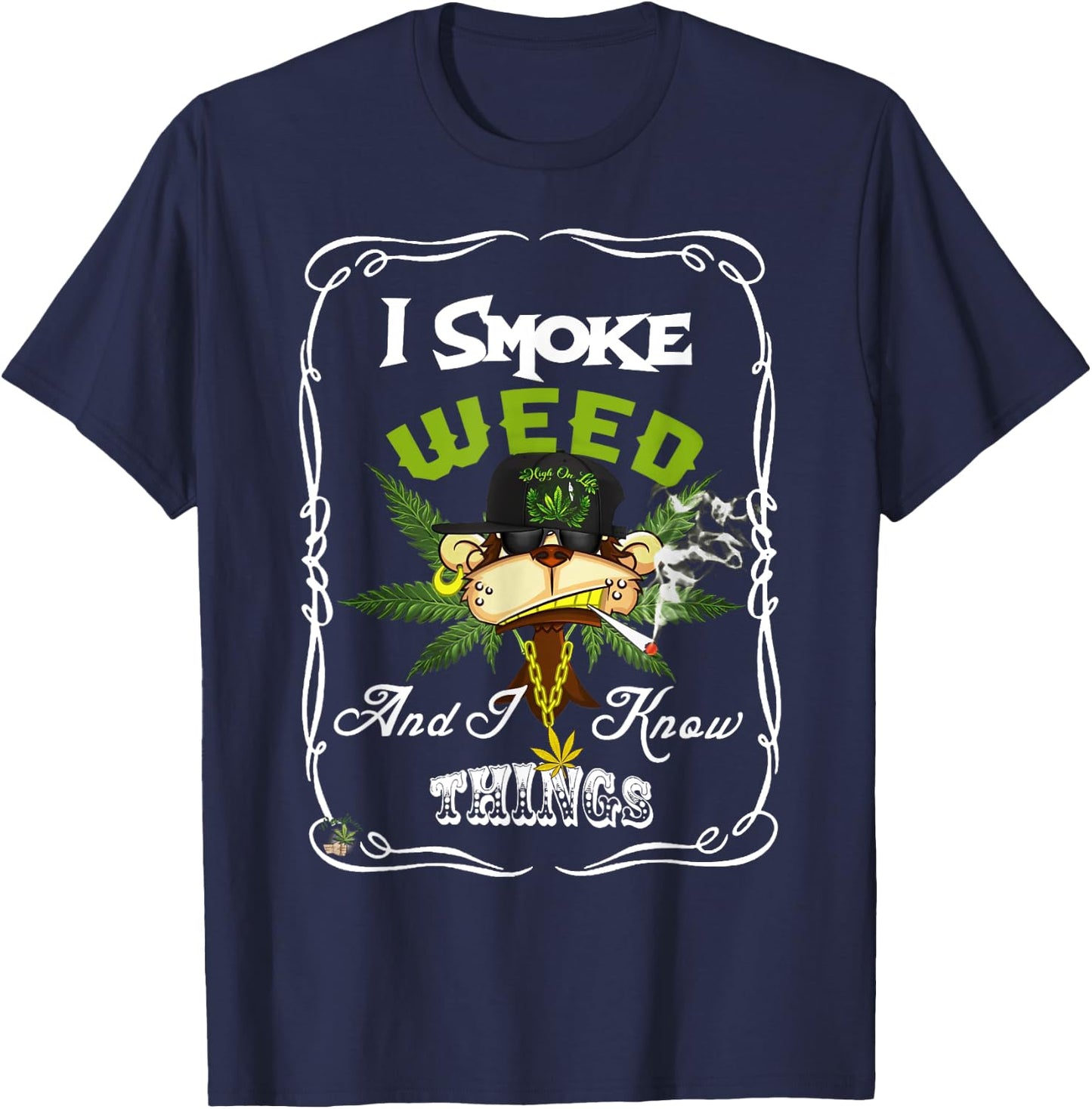 I Smoke Weed And I Know Things Funny Monkey Smoke Weed T-Shirt - T-Shirt | Navy